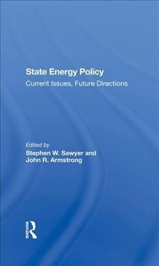 State Energy Policy : Current Issues, Future Directions (Hardcover)