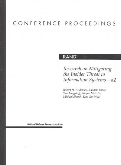 Research on Mitigating the Insider Threat to Information Systems (Paperback)
