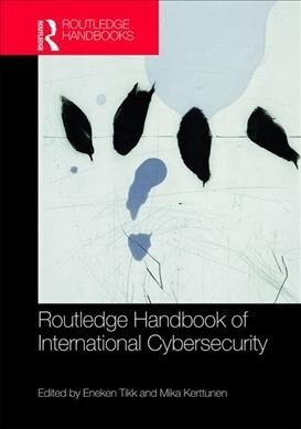 Routledge Handbook of International Cybersecurity (Hardcover)