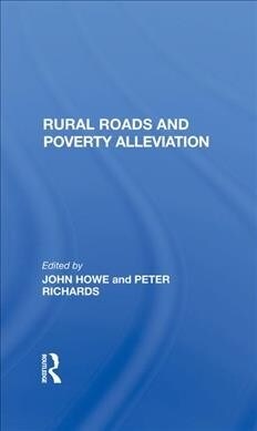 Rural Roads And Poverty Alleviation (Hardcover)