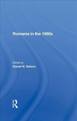 Romania In The 1980s (Hardcover)
