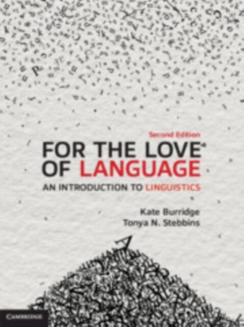 For the Love of Language : An Introduction to Linguistics (Paperback, 2 Revised edition)