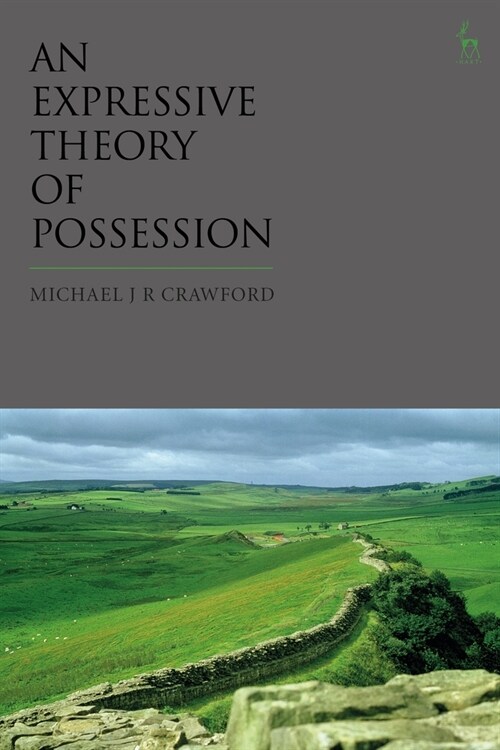 An Expressive Theory of Possession (Hardcover)