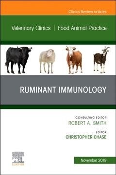 Immunology, an Issue of Veterinary Clinics of North America: Food Animal Practice: Volume 35-3 (Hardcover)