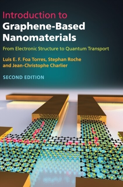 Introduction to Graphene-Based Nanomaterials : From Electronic Structure to Quantum Transport (Hardcover, 2 Revised edition)