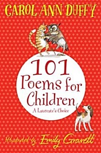 101 Poems for Children Chosen by Carol Ann Duffy: A Laureates Choice (Paperback, Unabridged ed)