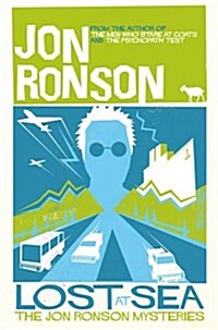 Lost at Sea : The Jon Ronson Mysteries (Paperback, Main Market Ed.)