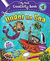 My First Creativity Book: Under the Sea (Spiral Bound)
