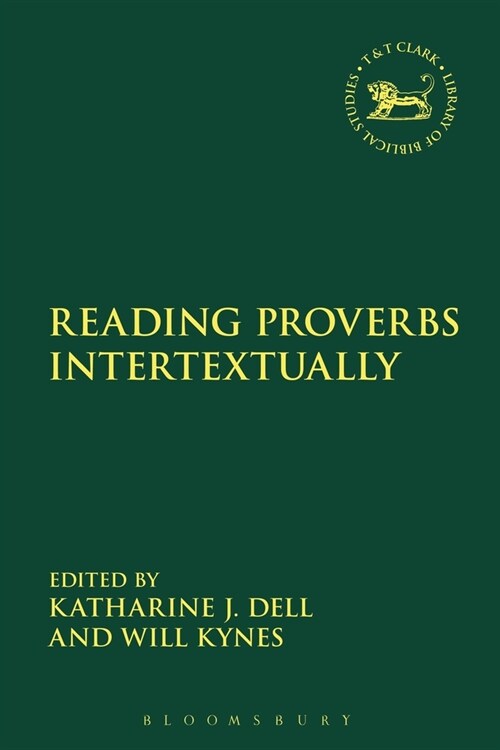 Reading Proverbs Intertextually (Paperback)