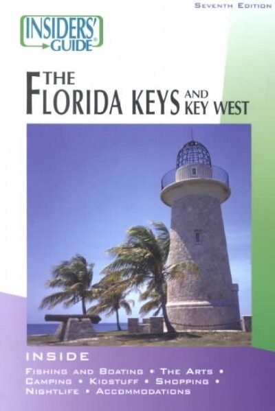 Insiders Guide to Florida Keys and Key West (Paperback, 7 Revised edition)