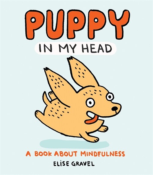 Puppy in my Head : A Book About Mindfulness (Paperback)