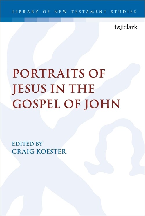 Portraits of Jesus in the Gospel of John (Paperback)