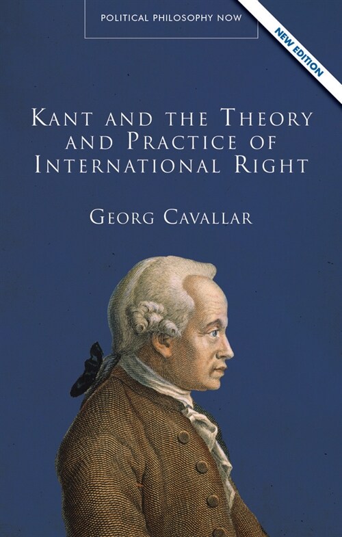 Kant and the Theory and Practice of International Right (Paperback, 2 New edition)