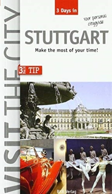 Visit the City - Stuttgart (3 Days In) : Make the most of your time (Paperback, 2 Revised edition)