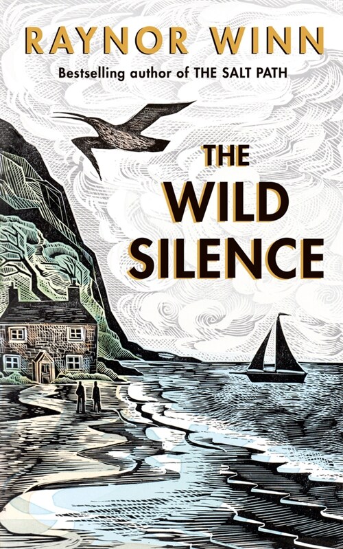 The Wild Silence : The Sunday Times Bestseller 2021 from the author of The Salt Path (Hardcover)