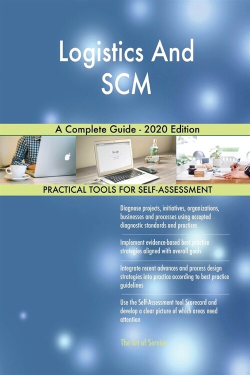 Logistics And SCM A Complete Guide - 2020 Edition (Paperback)