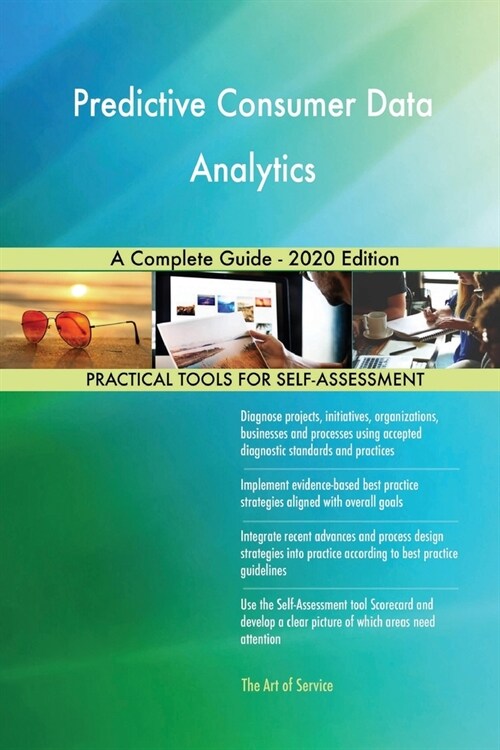 Predictive Consumer Data Analytics A Complete Guide - 2020 Edition (Paperback)