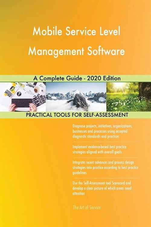 Mobile Service Level Management Software A Complete Guide - 2020 Edition (Paperback)