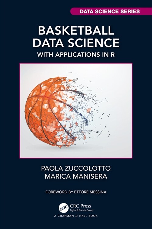 Basketball Data Science : With Applications in R (Hardcover)