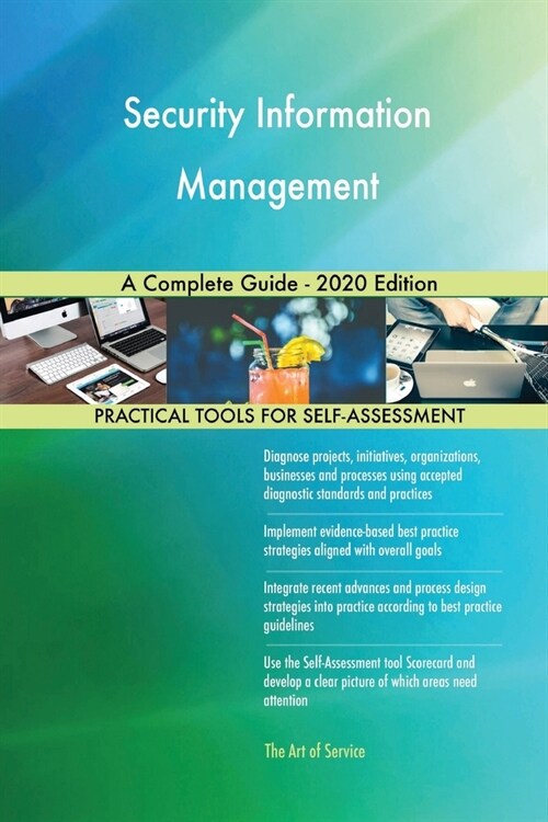 Security Information Management A Complete Guide - 2020 Edition (Paperback)