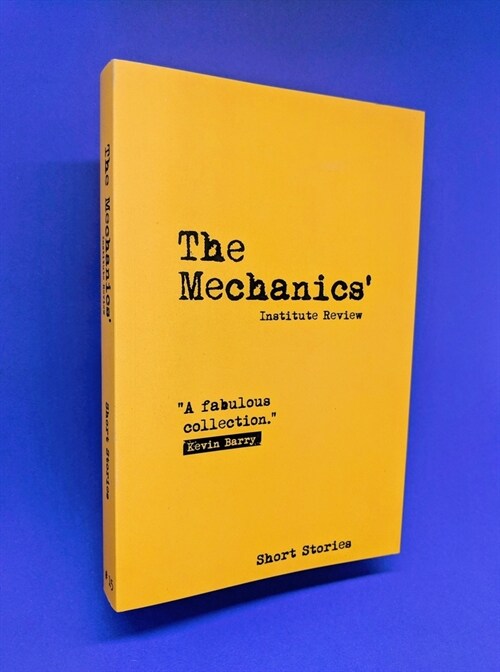 The Mechanics Institute Review : Short Stories (Paperback)