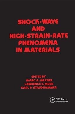 Shock Wave and High-Strain-Rate Phenomena in Materials (Paperback)