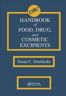 CRC Handbook of Food, Drug, and Cosmetic Excipients (Paperback)