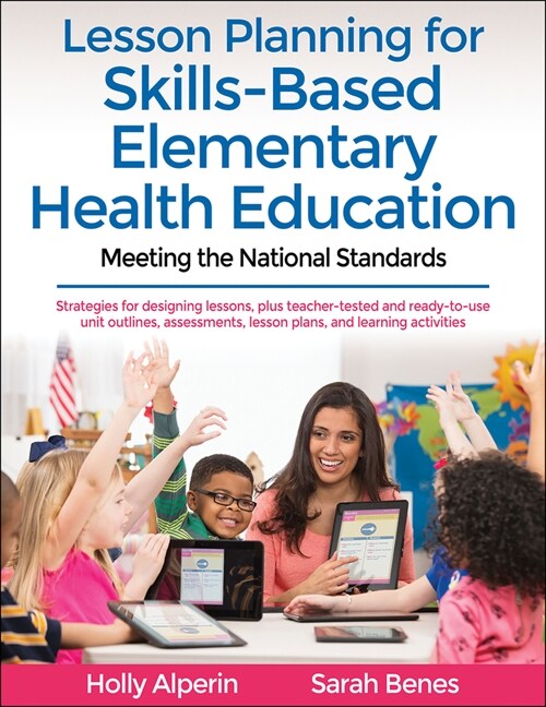 Lesson Planning for Skills-Based Elementary Health Education: Meeting the National Standards (Paperback)