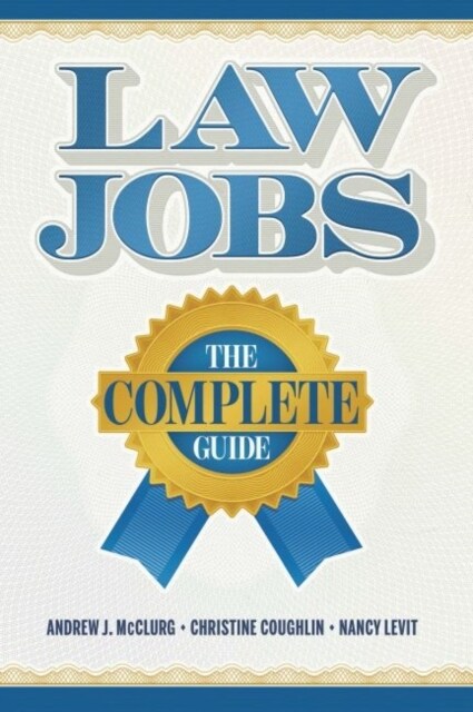 Law Jobs : The Complete Guide (Paperback)