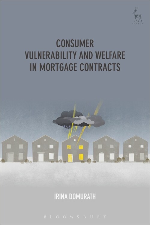 Consumer Vulnerability and Welfare in Mortgage Contracts (Paperback)