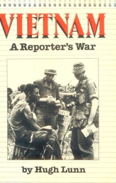 Vietnam: a Reporters War (Hardcover)