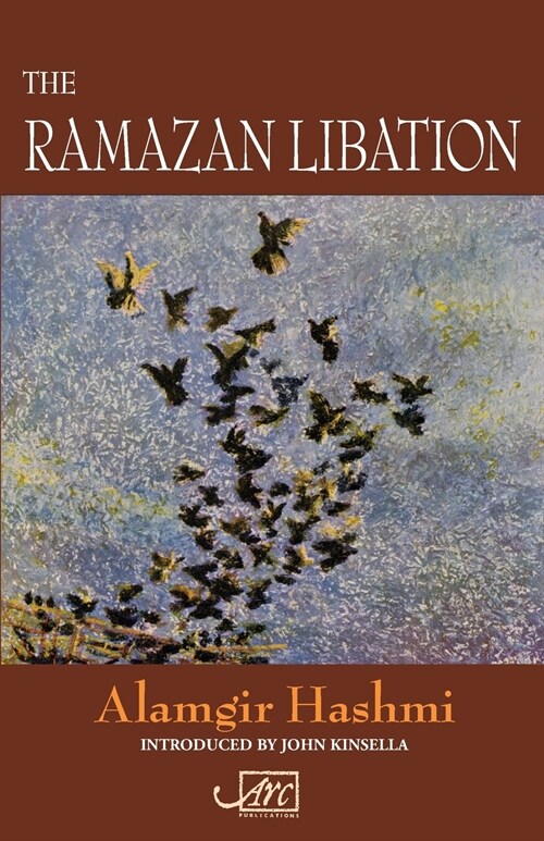 The Ramazan Libation: Selected Poems (Paperback)
