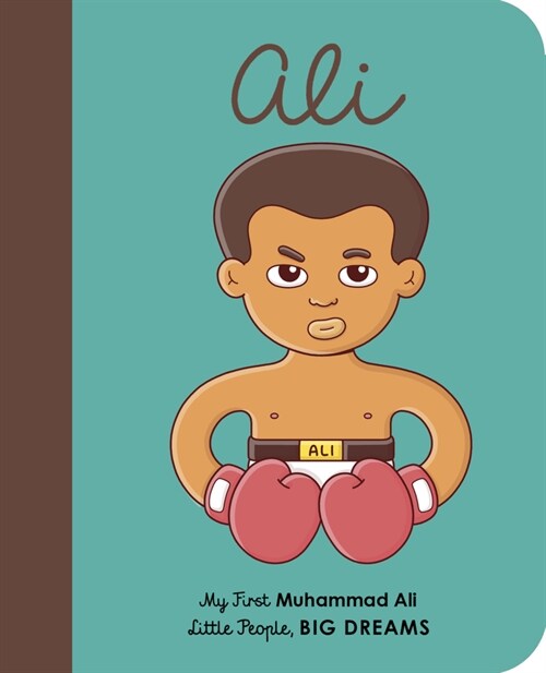 Muhammad Ali : My First Muhammad Ali [BOARD BOOK] (Board Book)