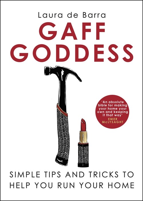 Gaff Goddess : Simple Tips and Tricks to Help You Run Your Home (Hardcover)