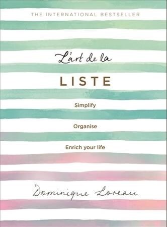 Lart de la Liste : Simplify, organise and enrich your life (Paperback)