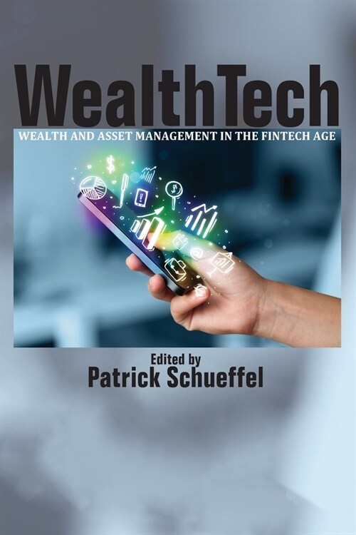 WealthTech: Wealth and Asset Management in the FinTech Age (Paperback)