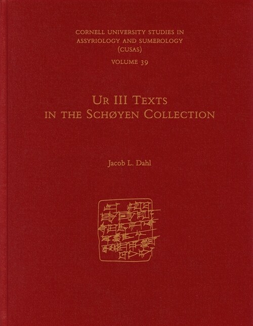 Ur III Texts in the Sch?en Collection (Hardcover)