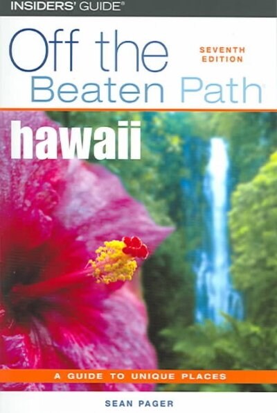 Hawaii Off the Beaten Path (Paperback, 7th ed.)