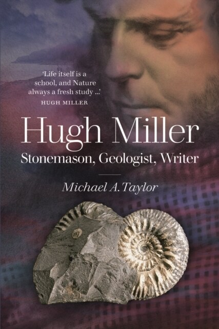 Hugh Miller : Stonemason, Geologist, Writer (Paperback, 2 Revised edition)