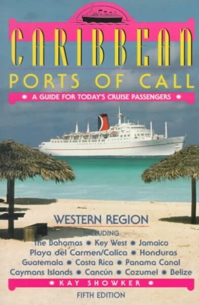 Caribbean Ports of Call : A Guide for Todays Cruise Passengers (Paperback, 5th ed.)