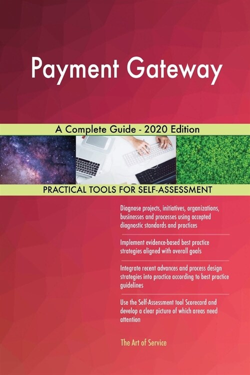 Payment Gateway A Complete Guide - 2020 Edition (Paperback)