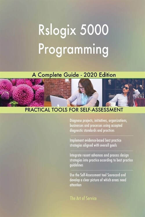 Rslogix 5000 Programming A Complete Guide - 2020 Edition (Paperback)