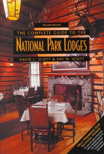 Complete Guide to the National Park Lodges (Paperback, 2 Revised edition)