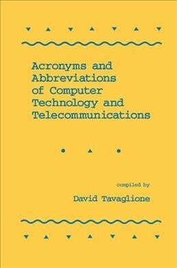 Acronyms and Abbreviations of Computer Technology and Telecommunications (Paperback)