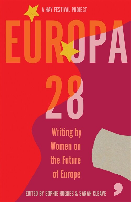 Europa28 : Writing by Women on the Future of Europe (Paperback)