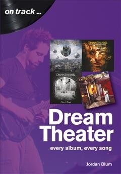 Dream Theater: Every Album, Every Song (On Track) (Paperback)
