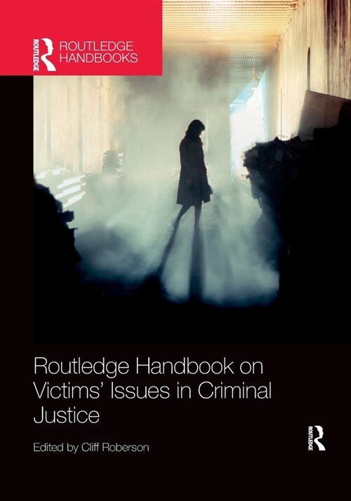 Routledge Handbook on Victims Issues in Criminal Justice (Paperback)