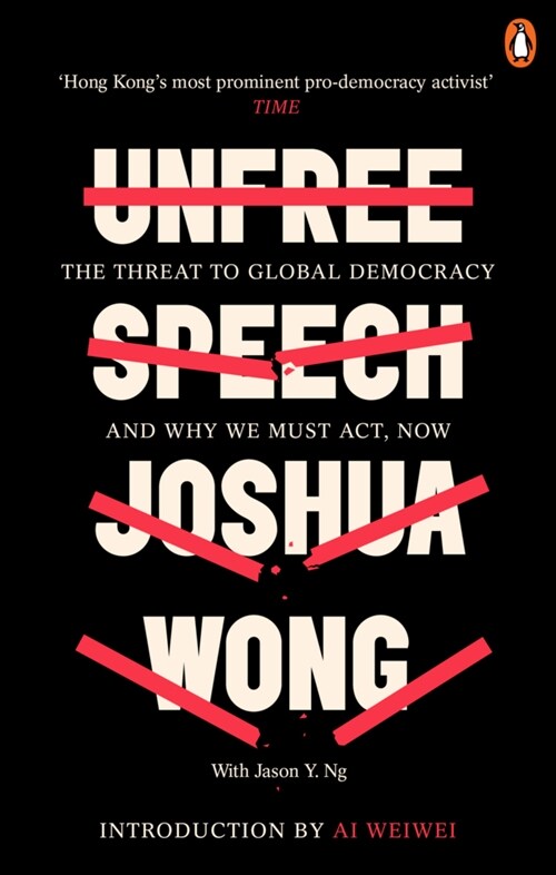 Unfree Speech : The Threat to Global Democracy and Why We Must Act, Now (Paperback)