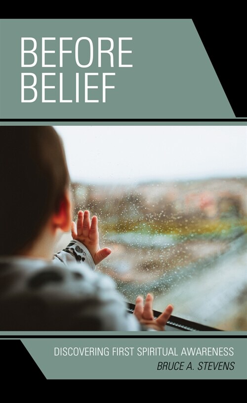 Before Belief: Discovering First Spiritual Awareness (Hardcover)