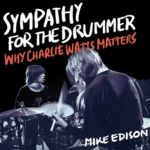 SYMPATHY FOR THE DRUMMER WHY CCB (Hardcover)